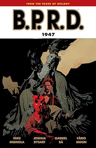 B.P.R.D. Vol. 13: 1947