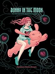 Bunny in the Moon: The Art of Tara McPherson vol. 3