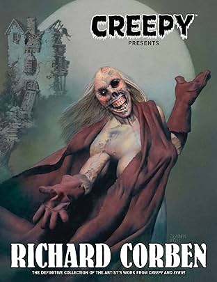 Creepy Presents: Richard Corben