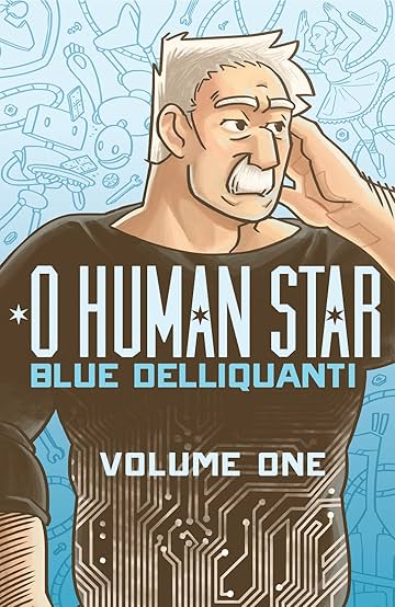 O Human Star Vol. 1