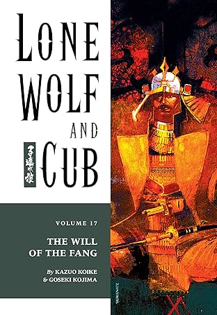 Lone Wolf and Cub Vol. 17: The Will of the Fang