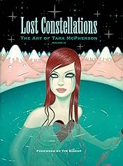 Lost Constellations: The Art of Tara McPherson Vol. 2