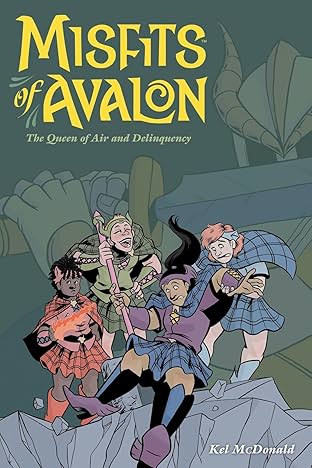 Misfits of Avalon Vol. 1: The Queen of Air and Delinquency