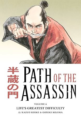 Path of the Assassin Vol. 6: Life's Greatest Difficulty