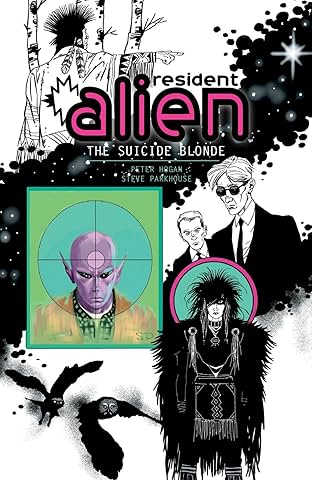 Resident Alien Vol. 2: The Suicide Blonde