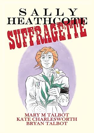 Sally Heathcote, Suffragette