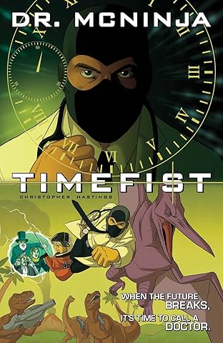 The Adventures of Dr. McNinja Vol. 2: Timefist