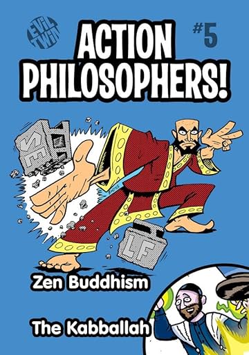 Action Philosophers #5: Zen & The Kabballah!