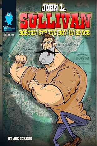John L. Sullivan Boston Strong Boy In Space #1