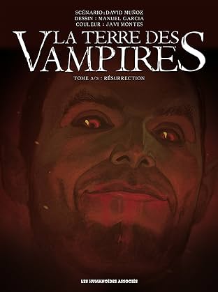 La Terre des vampires Vol. 3: Résurrection
