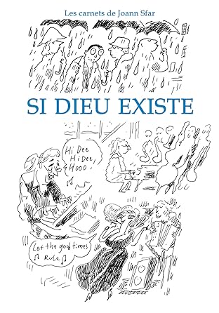 Carnets de Joann Sfar: Si Dieu existe