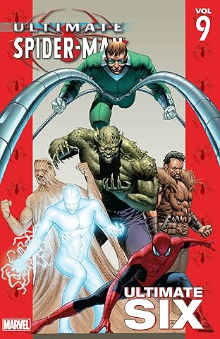 Ultimate Spider-Man Vol. 9: Ultimate Six