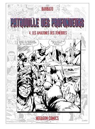 PATROUILLE DES PROFONDEURS Vol. 4: Les Amazones des Ténèbres