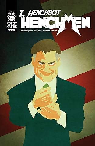 Henchmen: I, Henchbot #6