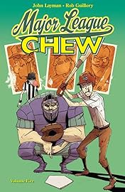 Chew Vol. 5: Major League Chew