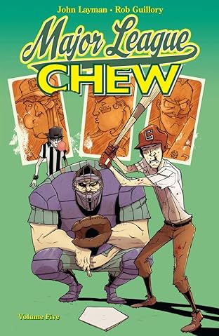 Chew Tome 5: Major League Chew