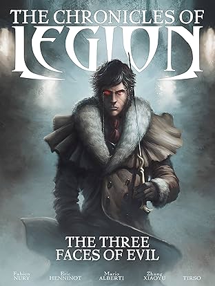 The Chronicles of Legion Vol. 4: The Three Faces of Evil