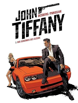 John Tiffany - Band 1: Das Geheimnis des Glücks