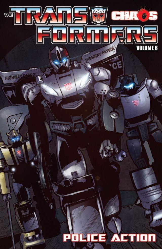 Transformers (2010-2011) Vol. 6: Chaos Police Action