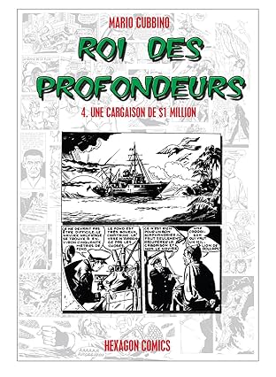 ROI DES PROFONDEURS Vol. 4: Une Cargaison de $1 million