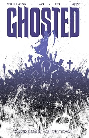 Ghosted Vol. 4: Ghost Town