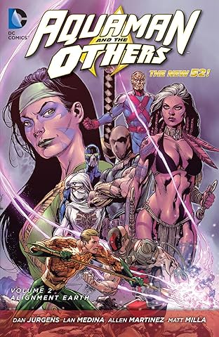 Aquaman and the Others Vol. 2: Alignment: Earth