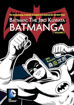 Batman: The Jiro Kuwata Batmanga Vol. 2