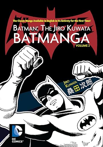 Batman: The Jiro Kuwata Batmanga Vol. 2