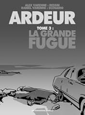 Ardeur Vol. 3: La Grande Fugue