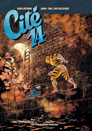 Cité 14 Saison 1 Vol. 2: Rififi sur les docks