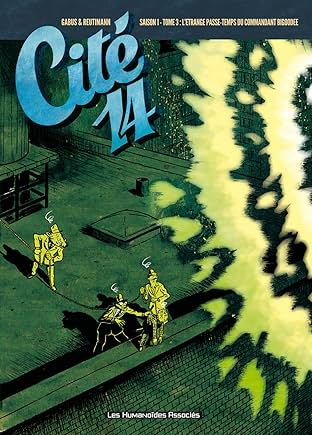 Cité 14 Saison 1 Vol. 3: L'Etrange Passe-temps du commandant Bigoodee