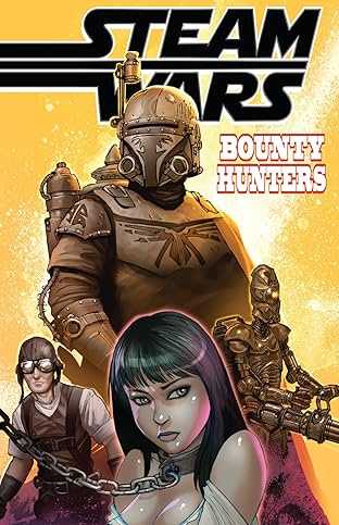 Steam Wars: Bounty Hunters #1
