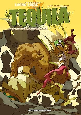 Tequila Vol. 1: Les Épines de la destruction