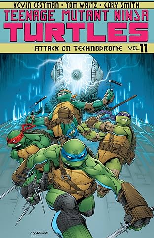 Teenage Mutant Ninja Turtles Vol. 11: Attack On Technodrome