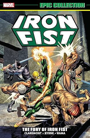 Iron Fist Epic Collection: The Fury Of Iron Fist