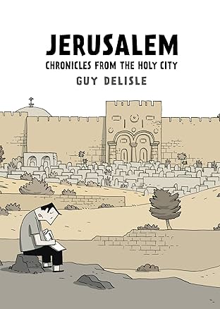 Jerusalem: Chronicles from the Holy City