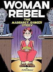 Woman Rebel: The Margaret Sanger Story