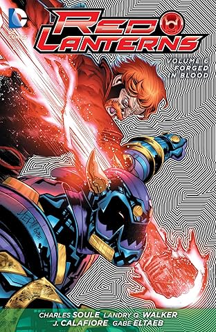 Red Lanterns (2011-2015) Vol. 6: Forged in Blood