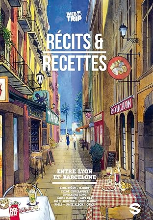 Webtrip: Récits et recettes entre Lyon et Barcelone