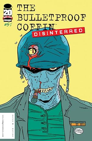 The Bulletproof Coffin: Disinterred #5 (of 6)