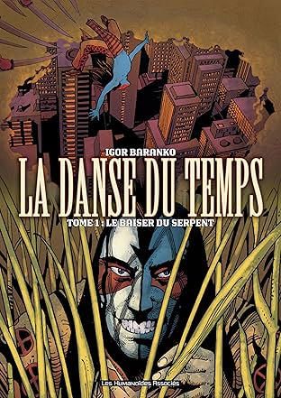 La Danse du temps Vol. 1: Le Baiser du serpent