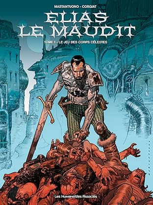 Elias le maudit Vol. 1: Le Jeu des corps célestes
