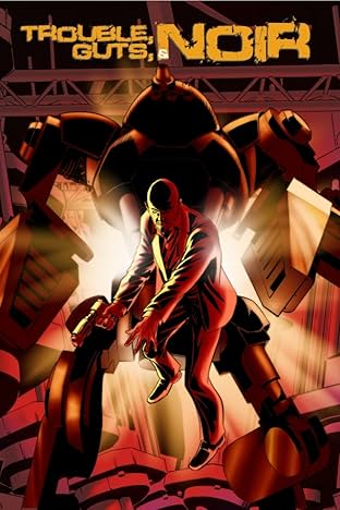 Trouble, Guts, & Noir #4