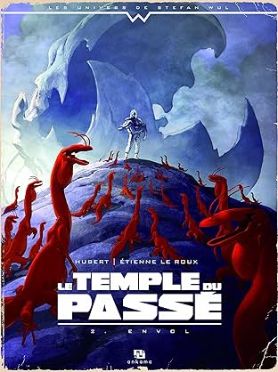 Le Temple du passé Vol. 2: Envol