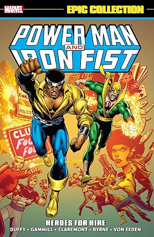 Power Man & Iron Fist Epic Collection: Heroes For Hire