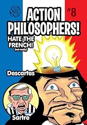 Action Philosophers #8: Descartes & Sartre!