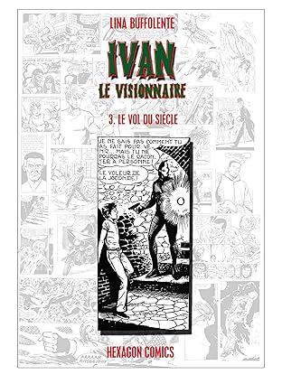 IVAN LE VISIONNAIRE Vol. 3: Le Vol du Siècle