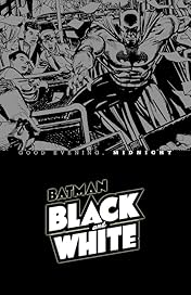 Batman Black & White: Good Evening, Midnight
