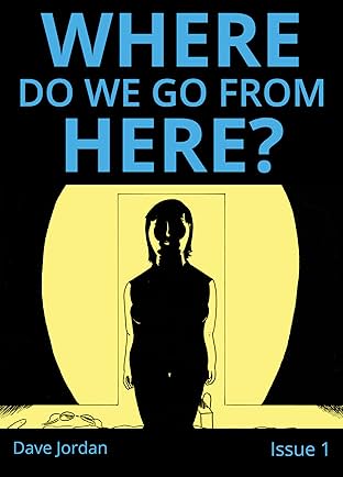 Where Do We Go From Here? #1