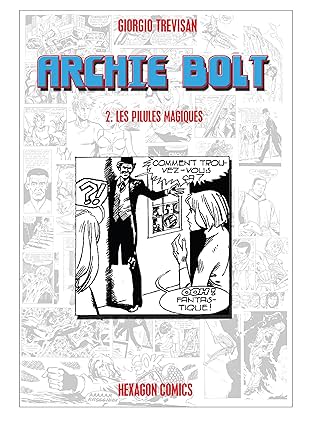 ARCHIE BOLT Vol. 2: Les Pilules Magiques